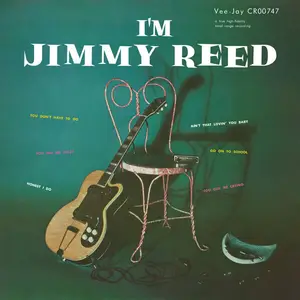 Jimmy Reed - I’m Jimmy Reed (Remastered 2024) (2024)