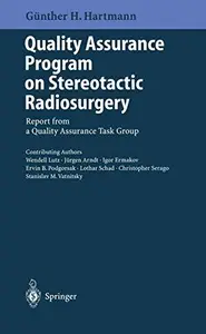 Quality Assurance Program on Stereotactic Radiosurgery: Report from a Quality Assurance Task Group