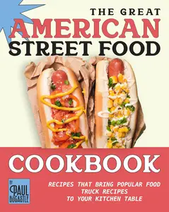 The Great American Street Food Cookbook