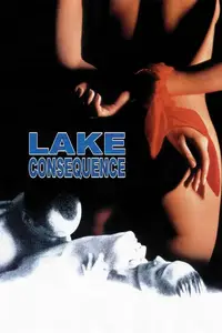 Lake Consequence (1993) [UNRATED]