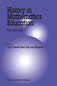 History in Mathematics Education: The ICMI Study