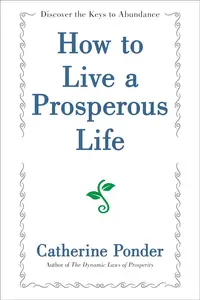 How to Live a Prosperous Life