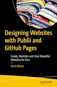 Designing Websites with Publii and GitHub Pages