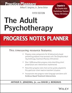 The Adult Psychotherapy Progress Notes Planner, 5th Edition: Fifth Edition Ed 5