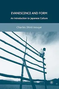 Evanescence and Form: An Introduction to Japanese Culture