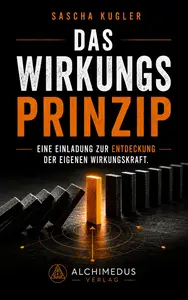 Sascha Alexander Kugler - Das Wirkungsprinzip
