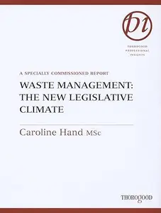 Waste Management: The New Legislative Climate