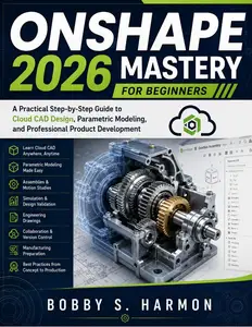 Onshape 2026 Mastery for Beginners