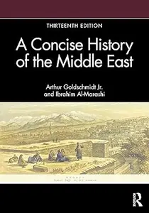 A Concise History of the Middle East 13th Edition