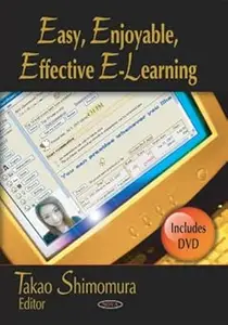 Easy Enjoyable Effective E-Learning