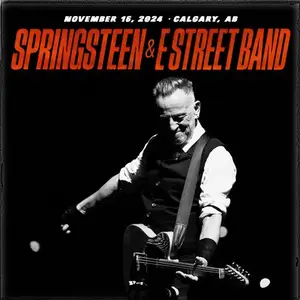 Bruce Springsteen & The E Street Band - 2024-11-16 Scotiabank Saddledome, Calgary, AB (2024)