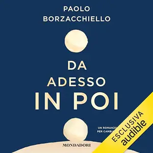 «Da adesso in poi» by Paolo Borzacchiello