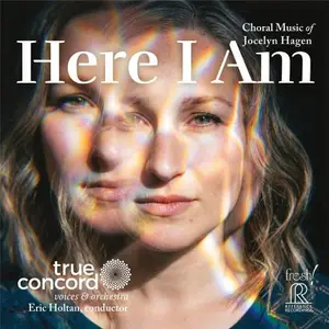 True Concord Voices & Orchestra & Eric Holtan - Jocelyn Hagen: Here I Am (2026)