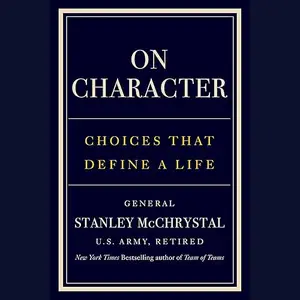 On Character: Choices That Define a Life [Audiobook]