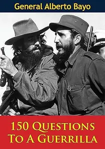 One Hundred Fifty Questions for a Guerrilla