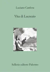 Luciano Canfora - Vita di Lucrezio