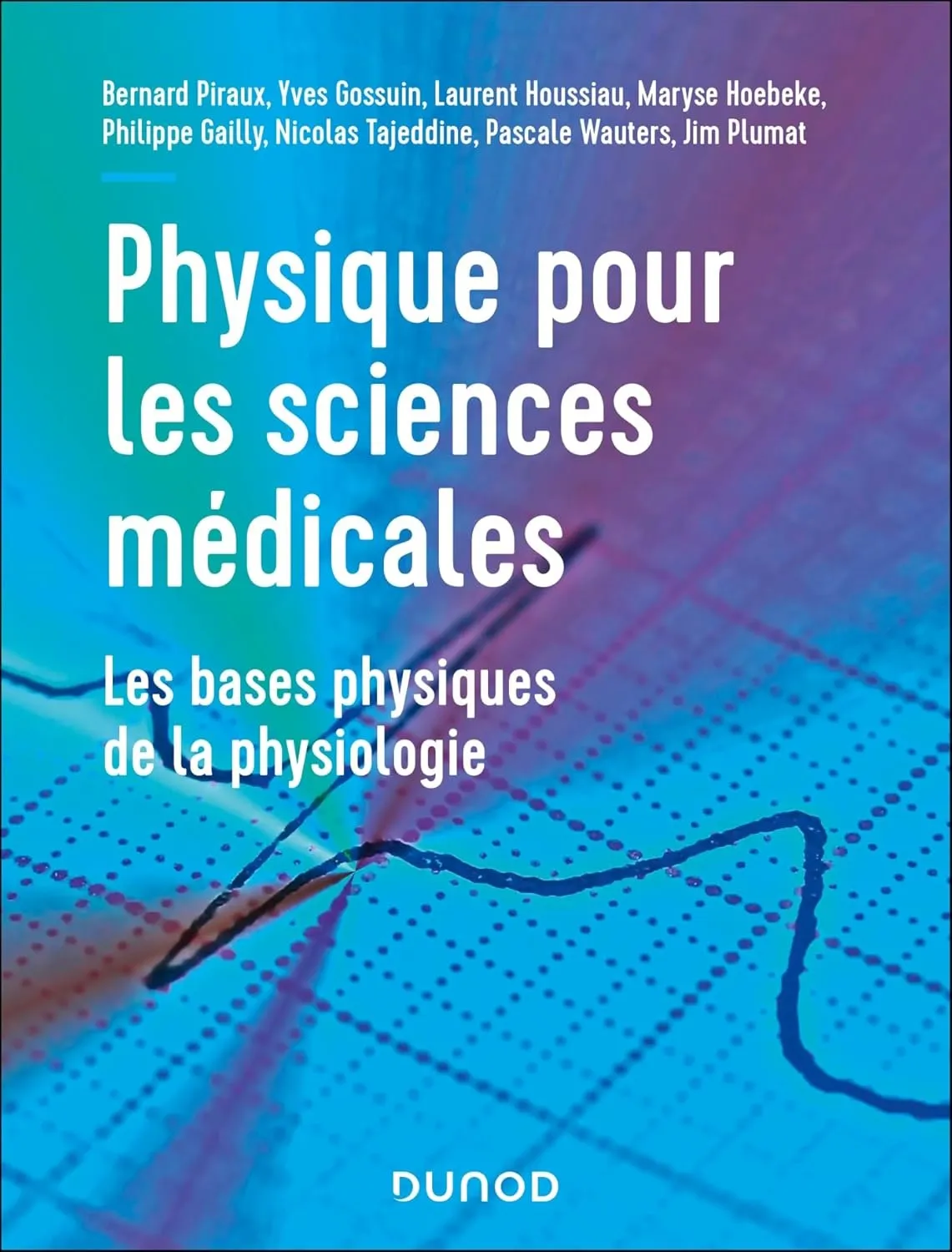 Collectif, "Physique pour les sciences médicales: Les bases physiques de la physiologie"