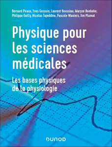Collectif, "Physique pour les sciences médicales: Les bases physiques de la physiologie"
