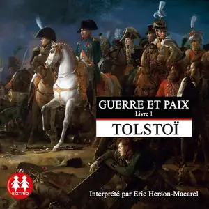 Léon Tolstoï, "Guerre et paix (6 CDs)"