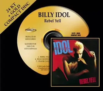 Billy Idol - Rebel Yell (1983) [Audio Fidelity, 24 KT + Gold CD, 2010]