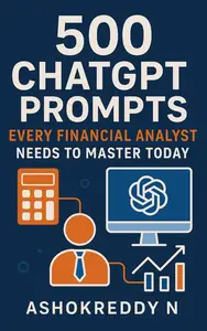 500 ChatGPT Prompts Every Financial Analyst Needs to Master Today