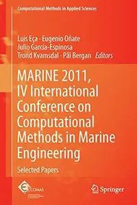 MARINE 2011, IV International Conference on Computational Methods in Marine Engineering: Selected Papers