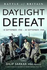 Battle of Britain Daylight Defeat: 18 September 1940 - 30 September 1940