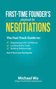 First-Time Founder’s Playbook for Negotiations