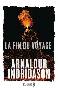Arnaldur Indridason, "La fin du voyage"