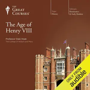 The Age of Henry VIII [TTC Audio]