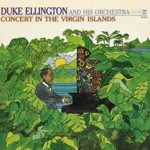 Duke Ellington - Concert In The Virgin Islands (1965/2011) [Official Digital Download 24bit/192kHz]