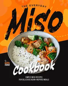 The Everyday Miso Cookbook