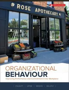 Organizational Behaviour: Improving Performance and Commitment in the Workplace, 5th Edition