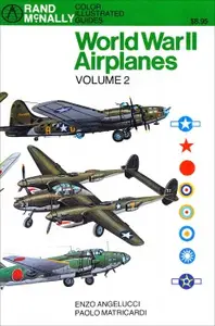World War II Airplanes Volume 2 (Color Illustrated Guides)