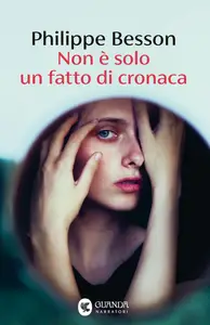 Philippe Besson - Non è solo un fatto di cronaca