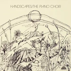 The Piano Choir - Handscapes (1972/2025) [Official Digital Download 24/96]