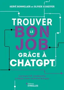Hervé Bommelaer, Olivier Schaeffer, "Trouver le bon job grâce à ChatGPT "
