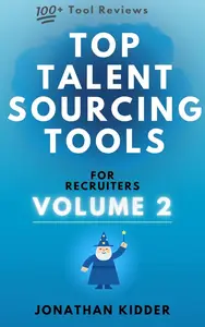 Top Talent Sourcing Tools for Recruiters: Volume 2