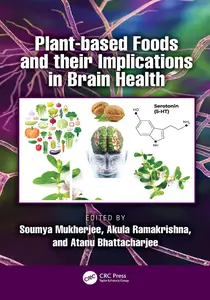 Plant-based Foods and their Implications in Brain Health