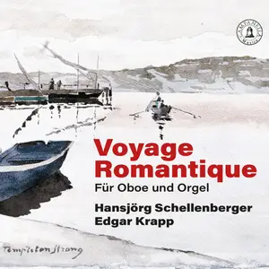 Hansjörg Schellenberger - Voyage romantique (2025) [Official Digital Download 24/96]