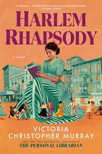 Harlem Rhapsody: A Novel