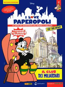 I Love Paperopoli - Volume 7 - Il Club Dei Miliardari (Seconda Edizione)