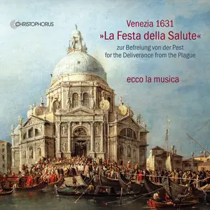 ecco la musica - Venezia 1631: La Festa della Salute (2021) [Official Digital Download 24/48]