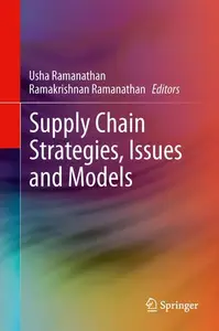 Supply Chain Strategies, Issues and Models