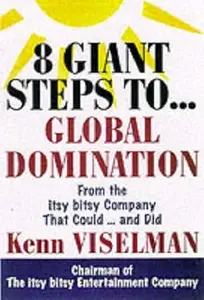 Eight Giant Steps to Global Domination