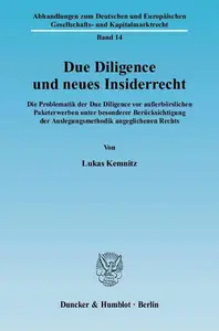 Due Diligence und neues Insiderrecht: Die Problematik der Due Diligence vor außerbörslichen Paketerwerben unter besonderer Berü