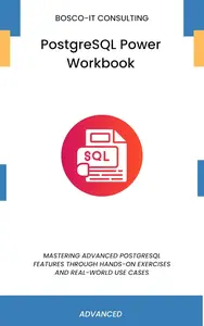 PostgreSQL Power Workbook