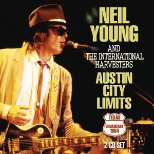 Neil Young & The International Harvesters - Austin City Limits Broadcast 1984 (2019)