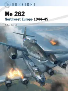 Me 262: Northwest Europe 1944-45 (Dogfight)