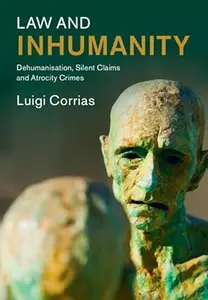 Law and Inhumanity
